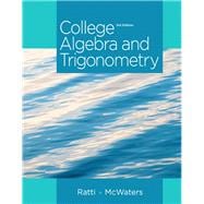 College Algebra and Trigonometry Plus NEW MyMathLab with Pearson eText -- Access Card Package 9780321867414