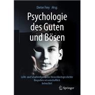 Psychologie Des Guten Und Bösen 9783662587416