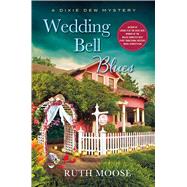 Wedding Bell Blues A Dixie Dew Mystery 9781250067418