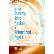 Initial Boundary Value Problems in Mathematical Physics