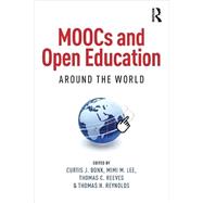 MOOCs and Open Education Around the World 9781138807419