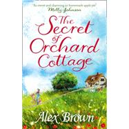 The Secret of Orchard Cottage 9780007597420