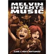 Melvin Invents Music 9781933767420