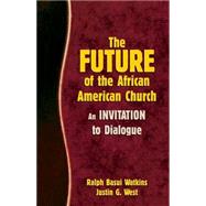 The Future of the African American Church 9780817017422