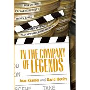 In the Company of Legends 9780825307423