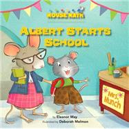 Albert Starts School: Days of the Week 9781575657424