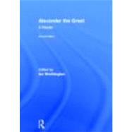 Alexander the Great: A Reader 9780415667425