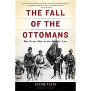 The Fall of the Ottomans 9780465097425