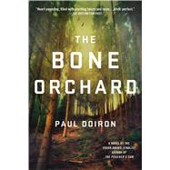 The Bone Orchard A Novel 9781250067425