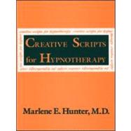 Creative Scripts for Hypnotherapy