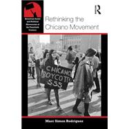 Rethinking the Chicano Movement 9780415877428
