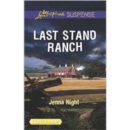 Last Stand Ranch 9780373677429