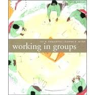 Working in Groups : Communication Principles and Strategies 9780618677429
