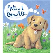 When I Grow Up... 9781609927431