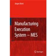 Manufacturing Execution Systems - Mes