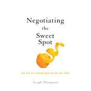 Negotiating the Sweet Spot 9781400217434