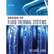 Design of Fluid Thermal Systems 9781133377436