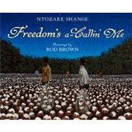Freedom's A-Callin' Me 9780061337437