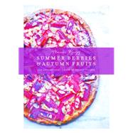 Summer Berries & Autumn Fruits 9781909487437