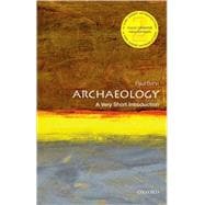 Archaeology: A Very Short Introduction 9780199657438