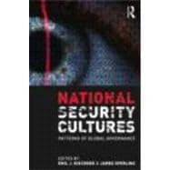 National Security Cultures: Patterns of Global Governance 9780415777438