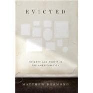 Evicted: Poverty and Profit in the American City 9780553447439