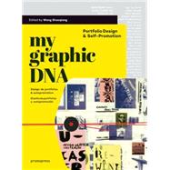 My Graphic DNA: Portfolio Design & Self-promotion 9788415967439