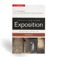 Exalting Jesus in Exodus 9780805497441