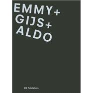 Emmy + Gijs + Aldo 9789064507441