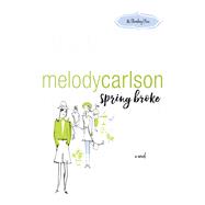 Spring Broke