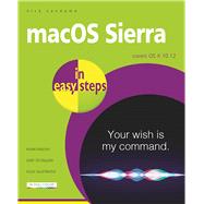 macOS Sierra in easy steps Covers OS X 10.12 9781840787443