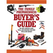 The Family Preparedness Buyer's Guide 9781440337444