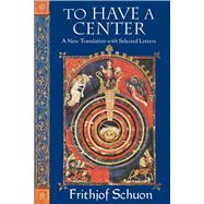To Have a Center 9781936597444