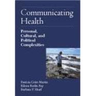 Community Health: Personal, Cultural and Political Complexities 9781577667445