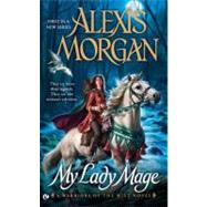 My Lady Mage A Warriors of the Mist Novel 9780451237446