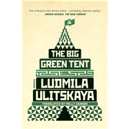 The Big Green Tent A Novel 9781250097446