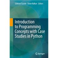 Introduction to Programming Concepts with Case Studies in Python