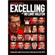 Jonathan Little's Excelling at No-Limit Hold'em 9781909457447