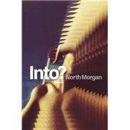 Into?