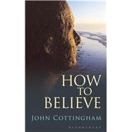 How to Believe 9781472907448