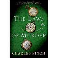 The Laws of Murder A Charles Lenox Mystery 9781250067449