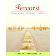 Percorsi : L'Italia attraverso la lingua e la cultura Value Pack (includes Student Activities Manual for Percorsi: l'Italia attraverso la lingua e la cultura and Oxford New Italian Dictionary) 9780137127450