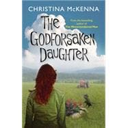 The Godforsaken Daughter 9781477827451