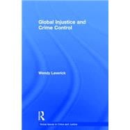 Global Injustice and Crime Control 9780415697453