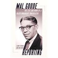 Mal Goode Reporting