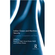 Indian Ocean and Maritime Security - Bimal Patel 9780367177454