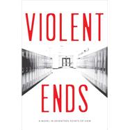 Violent Ends 9781481437455
