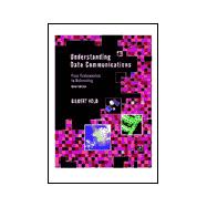 Understanding Data Communications From Fundamentals to Networking