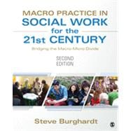 Macro Practice in Social Work for the 21st Century 9781452257457