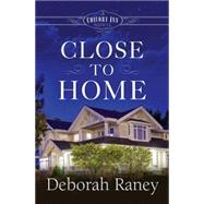 Close to Home 9781501817458